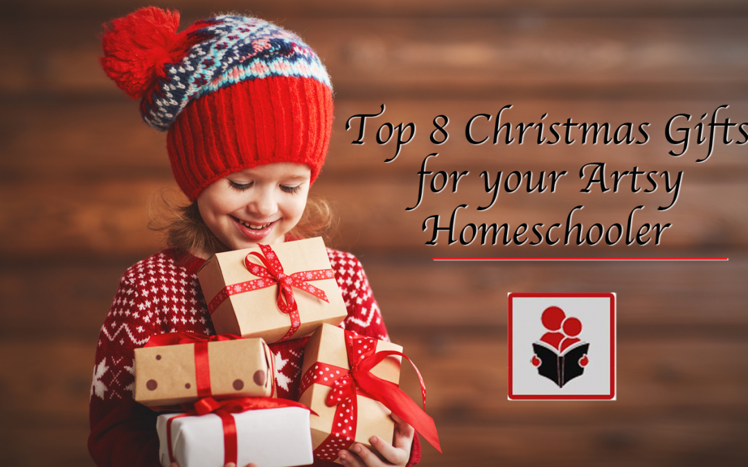 Top 8 Christmas Gifts for Your Artsy Middle School Homeschooler